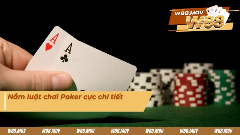 Luật chơi bộ môn Poker cho tân cược